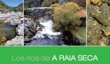 Los ríos de A Raia Seca